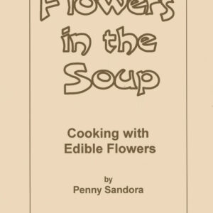 Cookbook cover "Flowers in the Soup" by Penny Sandora.